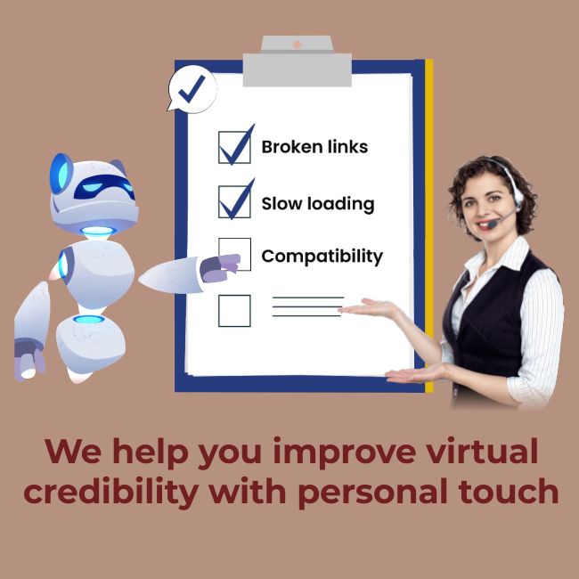 We help you improve virtual credibility with personal touch